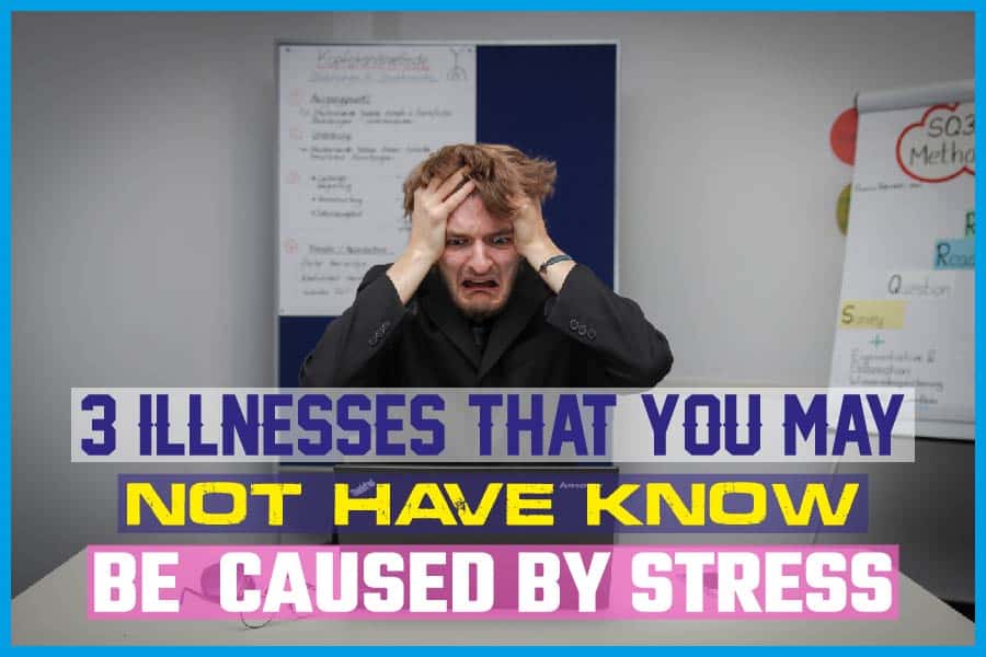 3-illnesses-that-you-may-not-have-known-could-be-caused-by-stress