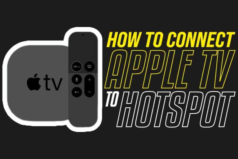 how-to-connect-apple-tv-to-hotspot-a-step-by-step-guide