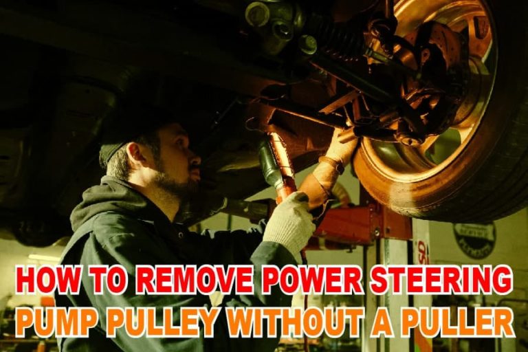 How To Remove Power Steering Pump Pulley Without A Puller Engine Maintenance Tips